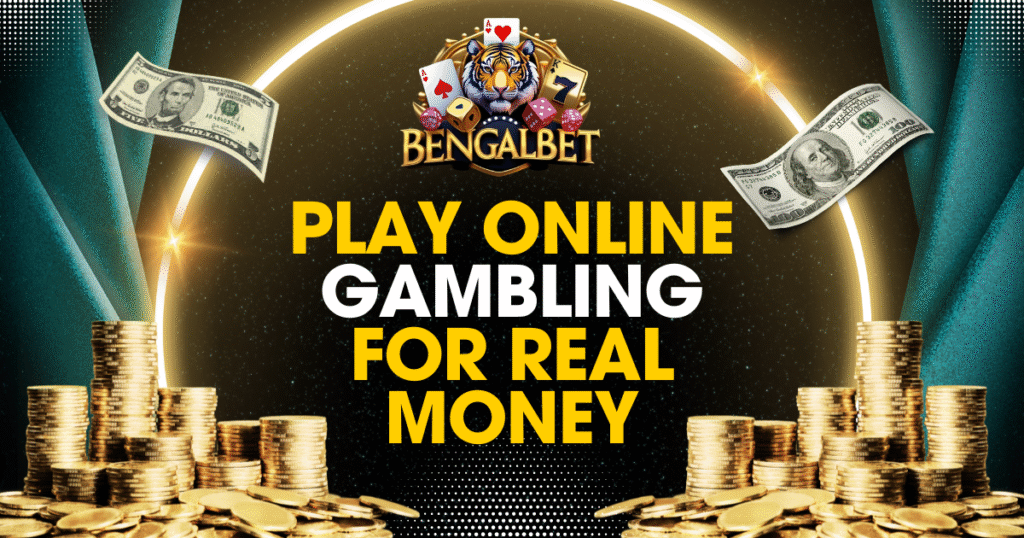 Play Online Gambling For Real Money