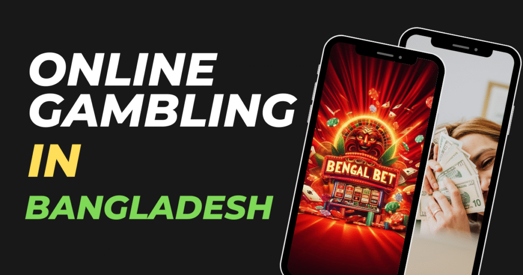 Online Gambling In Bangladesh