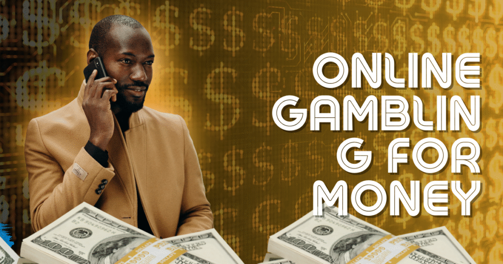 Online Gambling For Money