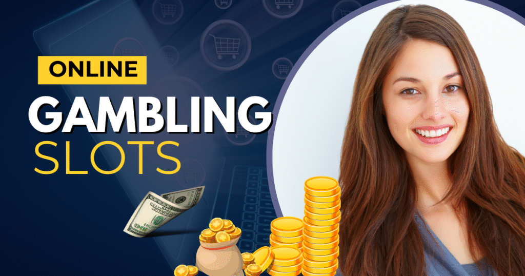 Online Gambling Slots