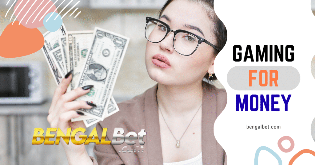 Gaming For Money