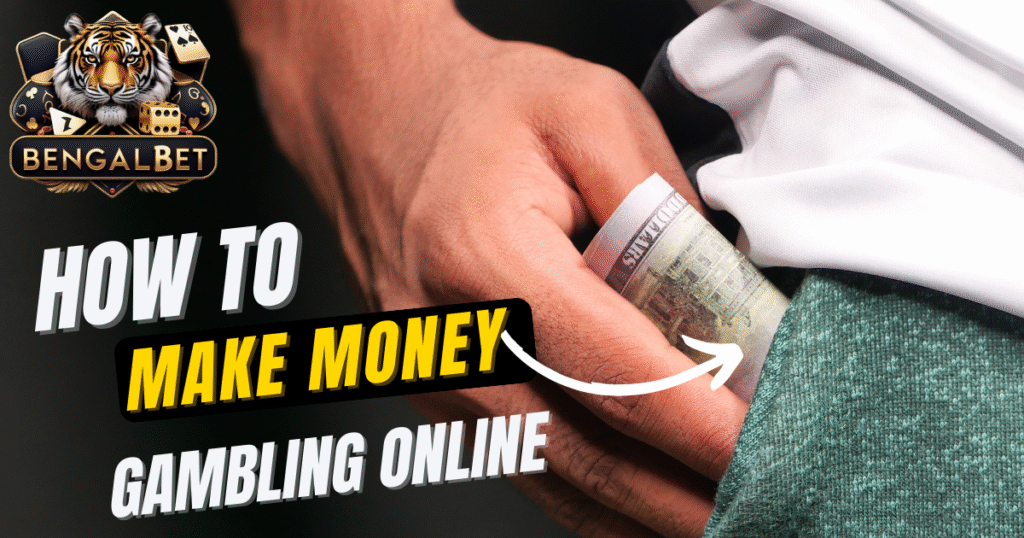 How To Make Money Gambling Online