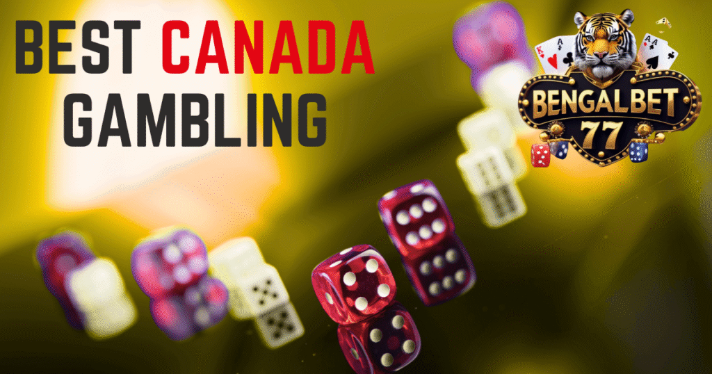 Best Online Gambling Sites Canada