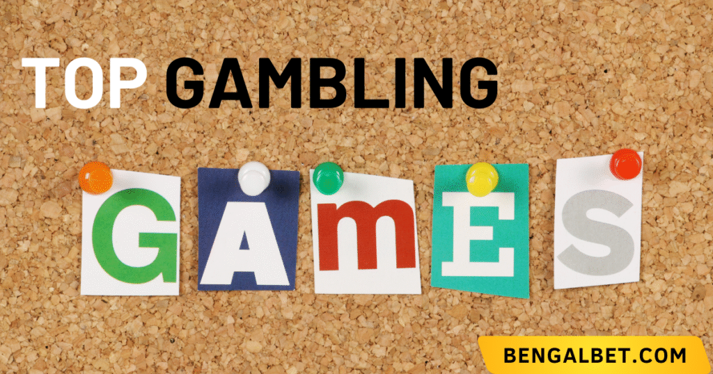 Top Gambling Games