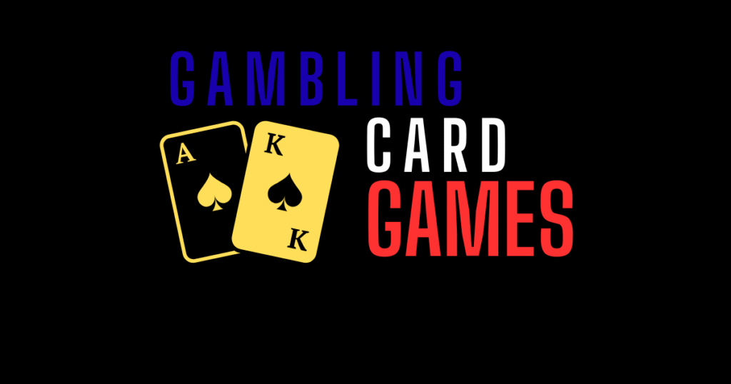 Best Gambling Card Games