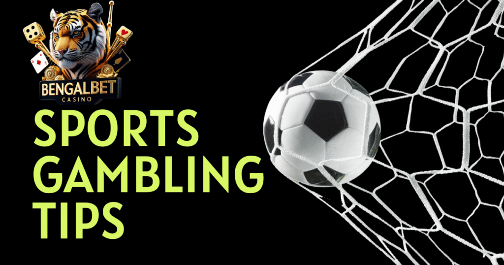 Sports Gambling Tips