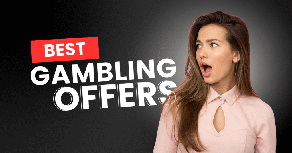 Best Gambling Site Offers