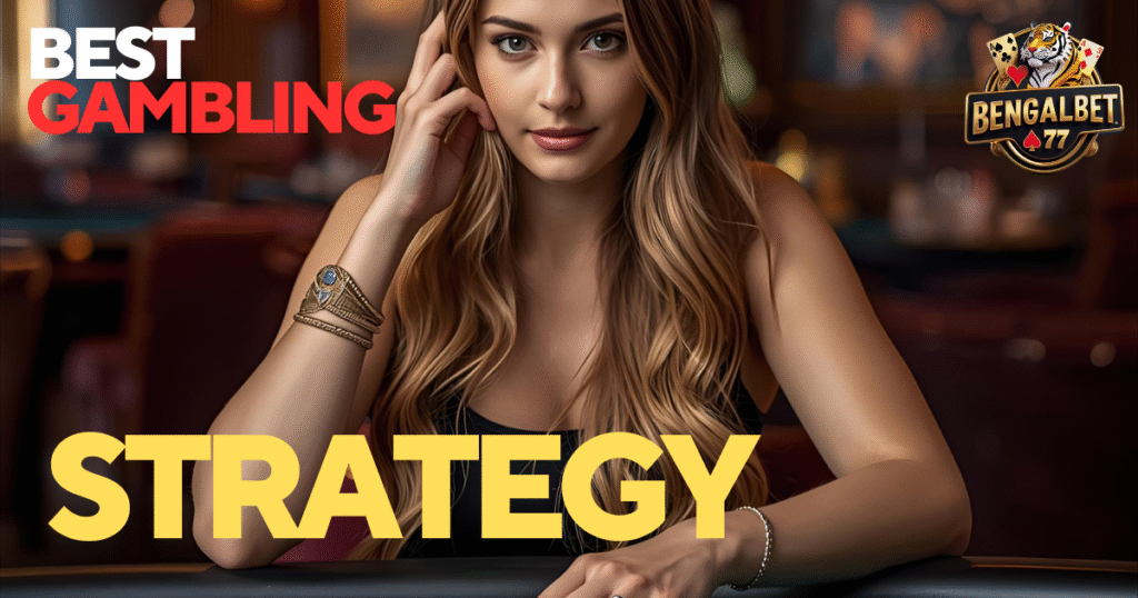 Best Gambling Strategy