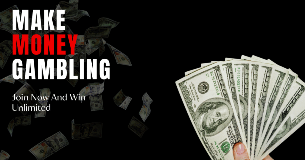 Make Money Gambling